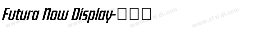 Futura Now Display字体转换 Futura Now Display字体转换